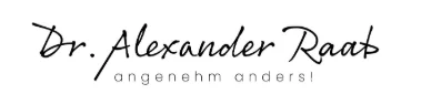 Dr. Alexander Raab, angenehm anders